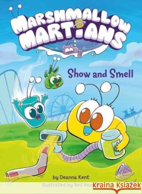 Marshmallow Martians: Show and Smell Neil Hooson 9780593566077 Random House USA Inc - książka