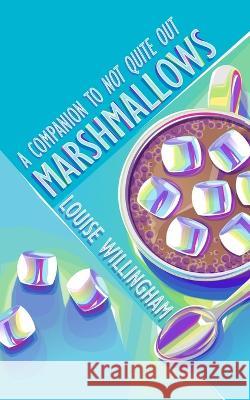 Marshmallows Louise Willingham 9781737360544 Lost Boys Press - książka