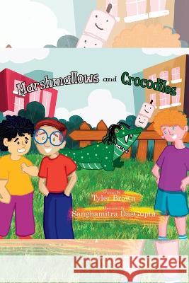 Marshmallows and Crocodiles Tyler W. Brown 9781639844050 Pen It! Publications, LLC - książka