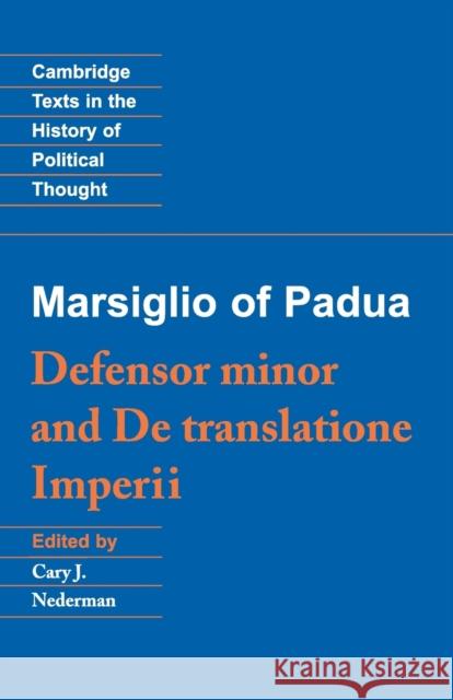 Marsiglio of Padua: 'Defensor Minor' and 'de Translatione Imperii' Marsiglio of Padua 9780521408462 Cambridge University Press - książka