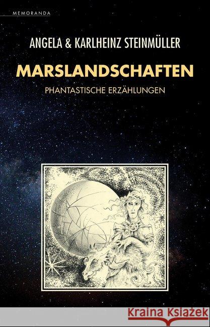 Marslandschaften Steinmüller, Angela, Steinmüller, Karlheinz 9783948616427 Memoranda - książka