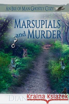 Marsupials and Murder Diana Xarissa 9781697623321 Independently Published - książka