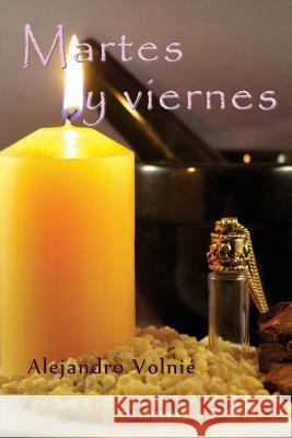 Martes y viernes Volnie, Alejandro 9781500352318 Createspace - książka