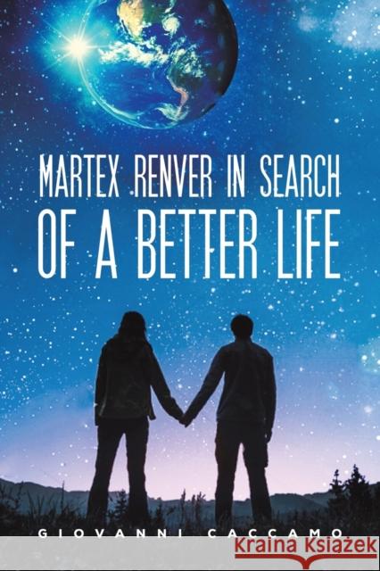 Martex Renver in Search of a Better Life Giovanni Caccamo 9781528929677 Austin Macauley Publishers - książka