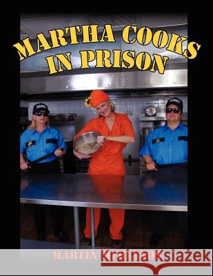 Martha Cooks in Prison Martin Merianos 9781434333469 Authorhouse - książka