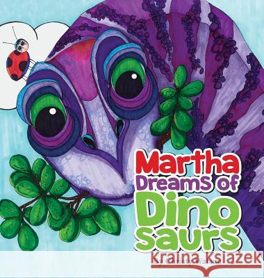 Martha Dreams of Dinosaurs Christy Watson 9781732760608 Yellow Sun Books - książka