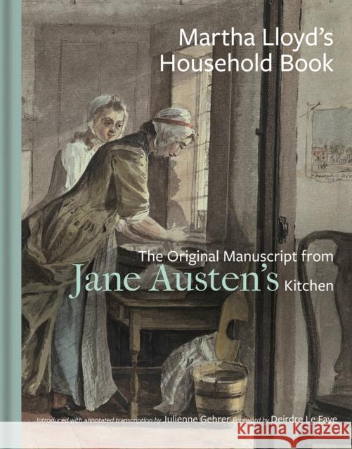 Martha Lloyd's Household Book: The Original Manuscript from Jane Austen's Kitchen Lloyd, Martha 9781851245604 Bodleian Library - książka