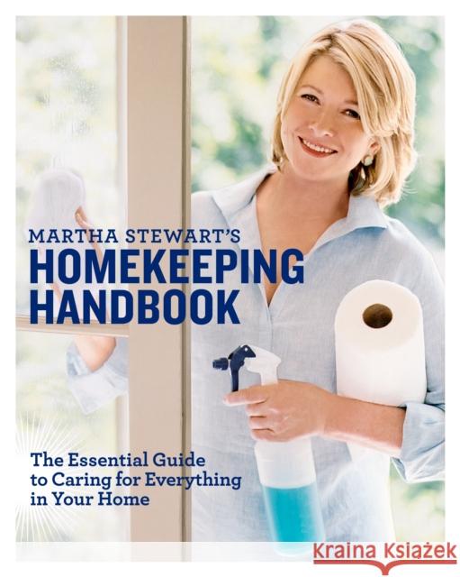 Martha Stewart's Homekeeping Handbook: The Essential Guide to Caring for Everything in Your Home Stewart, Martha 9780517577004 Clarkson N Potter Publishers - książka