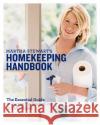 Martha Stewart's Homekeeping Handbook: The Essential Guide to Caring for Everything in Your Home Stewart, Martha 9780517577004 Clarkson N Potter Publishers