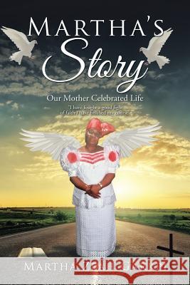 Martha's Story: Our Mother Celebrated Life Martha Zea 9781543461084 Xlibris - książka