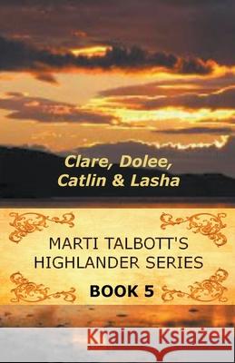 Marti Talbott's Highlander Series 5 Marti Talbott 9781386227540 Draft2digital - książka
