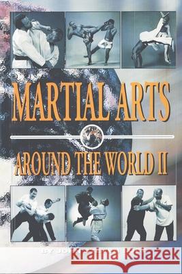 Martial Arts Around the World 2 John S. Soet 9780934489867 I&i Sports Supply Co., Inc. - książka