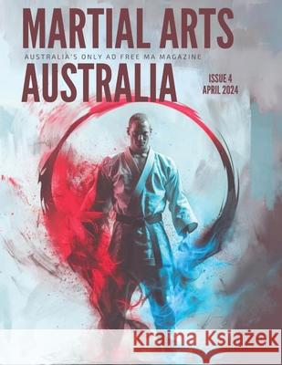 Martial Arts Magazine Australia Issue 4 Tea Tim 9780645885156 Tea Time Press - książka