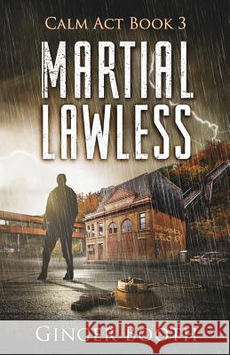 Martial Lawless Ginger Booth 9781533497772 Createspace Independent Publishing Platform - książka