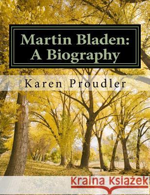 Martin Bladen: A Biography Karen Proudler   9780956683151 Karen & Graham Proudler - książka