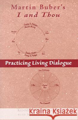 Martin Buber's I and Thou: Practicing Living Dialogue Kramer, Kenneth Paul 9780809141586 Paulist Press - książka