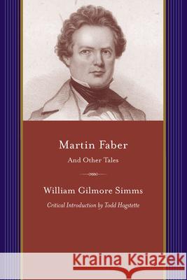 Martin Faber and Other Tales Simms, William Gilmore 9781611176179 University of South Carolina Press - książka