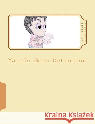 Martin Gets Detention Dng David Granderson 9781478129509 Createspace - książka