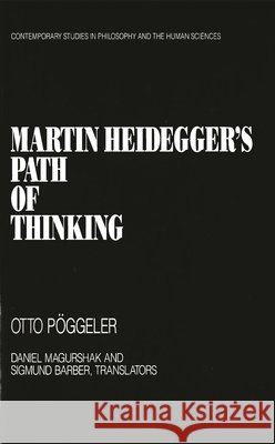 Martin Heidegger's Path of Thinking Otto Poggeler Graeme Nicholson 9781573923446 Humanity Books - książka