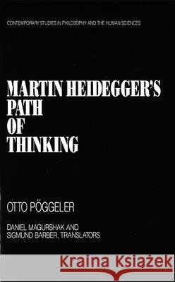 Martin Heidegger's Path of Thinking Otto Poggeler Graeme Nicholson 9781573923446 Humanity Books - książka