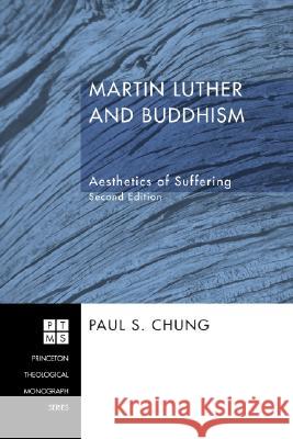 Martin Luther and Buddhism Chung, Paul S. 9781556354595 Pickwick Publications - książka