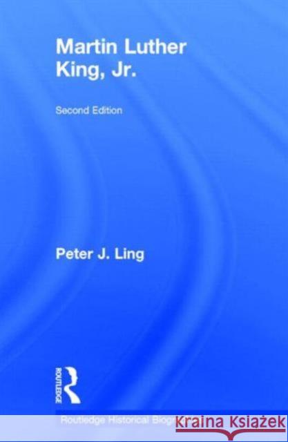 Martin Luther King, Jr. Peter J. Ling 9781138781610 Routledge - książka