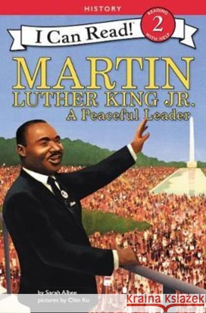 Martin Luther King Jr.: A Peaceful Leader Sarah Albee Chin Ko 9780062432759 HarperCollins - książka
