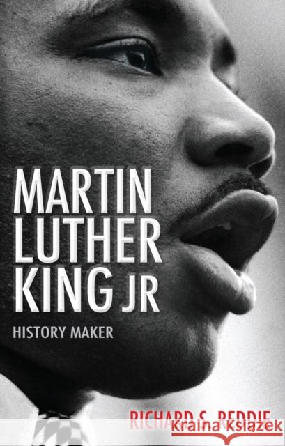 Martin Luther King Jr: History maker Richard Reddie 9780745952826 SPCK Publishing - książka