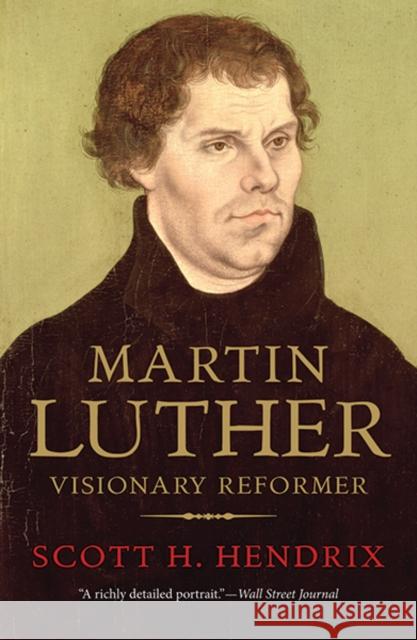 Martin Luther: Visionary Reformer Hendrix, Scott H. 9780300226379 John Wiley & Sons - książka