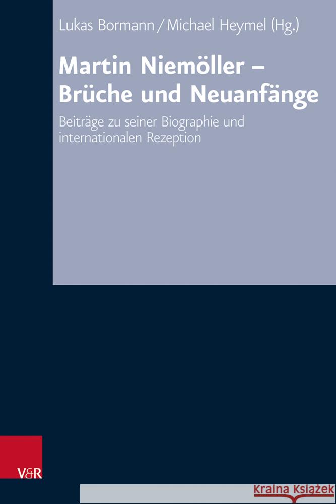 Martin Niemöller - Brüche und Neuanfänge  9783525558737 Vandenhoeck & Ruprecht - książka