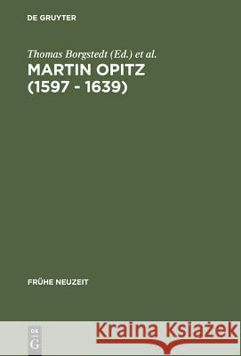 Martin Opitz (1597 - 1639) Borgstedt, Thomas 9783484365636 Max Niemeyer Verlag GmbH & Co KG - książka