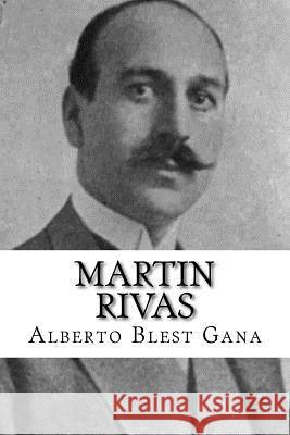 Martin Rivas (Spanish Edition) Alberto Bles Yordi Abreu 9781519682376 Createspace Independent Publishing Platform - książka