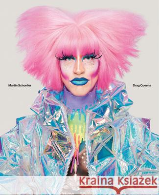 Martin Schoeller: Drag Queens Martin Schoeller 9783958299078 Steidl Publishers - książka