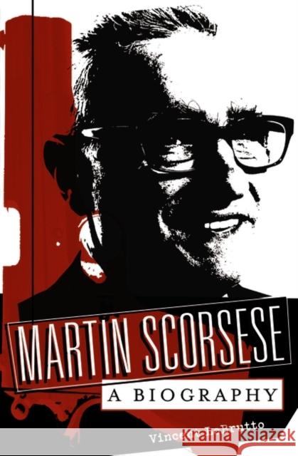 Martin Scorsese: A Biography LoBrutto, Vincent 9780275987053 Praeger Publishers - książka