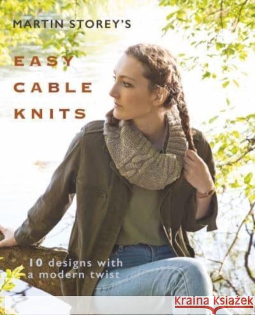Martin Storey's Easy Cable Knits: 10 Designs with a Modern Twist Martin Storey 9780992796884 Berry & Co Publishing Ltd - książka