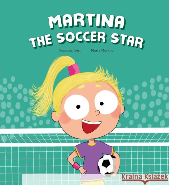 Martina the Soccer Star Susanna Isern Marta Moreno 9788410074460 Nubeocho - książka