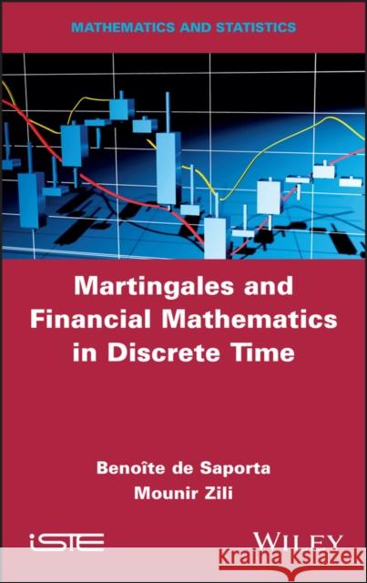 Martingales and Financial Mathematics in Discrete Time de Saporta                               Mounir Zili 9781786306692 Wiley-Iste - książka