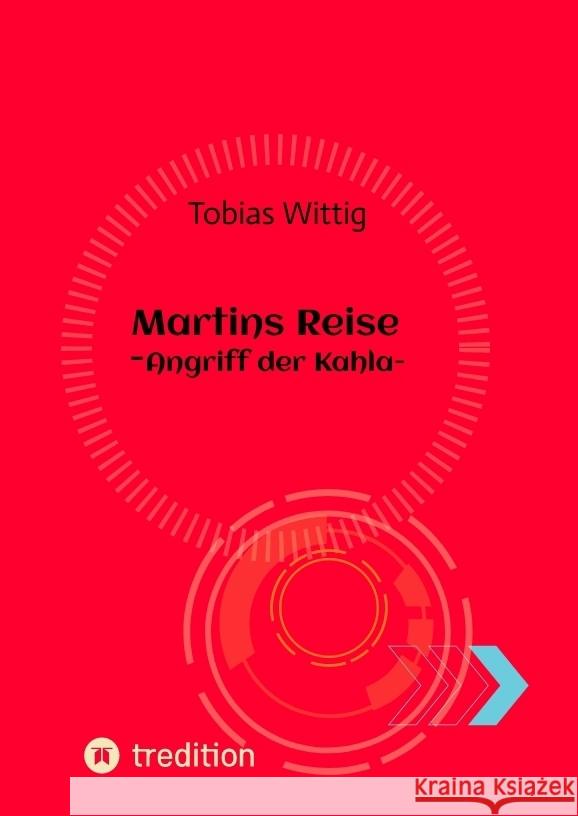 Martins Reise Wittig, Tobias 9783347735422 tredition - książka