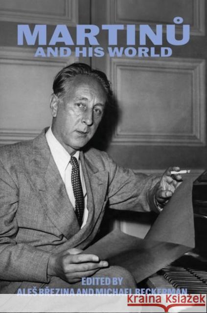 Martinu and His World Michael Beckerman Ales Brezina 9780226845715 University of Chicago Press - książka