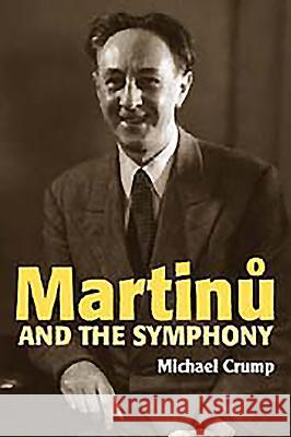 Martinu and the Symphony Crump, Michael 9780907689652  - książka
