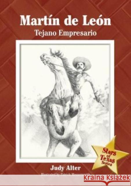 Martín de León: Tejano Empresario Alter, Judy 9781933337081 State House Press - książka