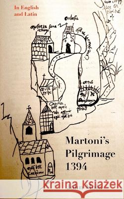 Martoni's Pilgrimage: Latin and English John Mole 9780955756993 Fortune Books - książka