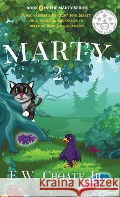 Marty 2: Missing Hero - Even Bigger Adventure! E. W. Choate 9781735904566 S.A. Publishing - książka