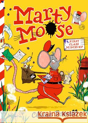 Marty Moose: First Class Mischief Claire Powell Claire Powell 9781536250213 Candlewick Press (MA) - książka