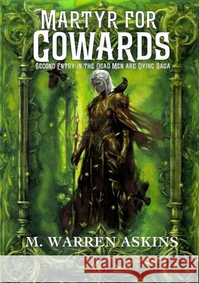 Martyr for Cowards M. Warren Askins 9781734120080 M. Warren Askins - książka