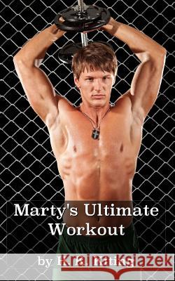 Marty's Ultimate Workout H. K. Kiting 9781494822088 Createspace - książka