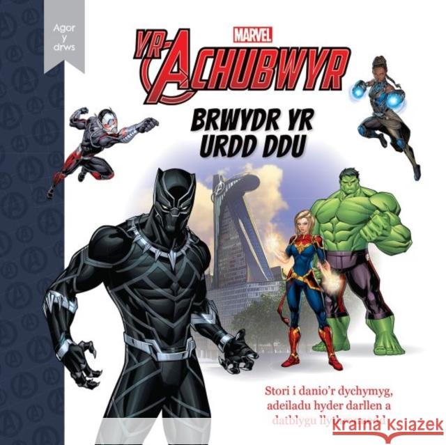 Marvel / Disney Agor y Drws: Yr Achubwyr - Brwydr yr Urdd Ddu Marvel 9781804162491 Rily Publications Ltd - książka