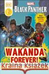 Marvel Black Panther Wakanda Forever! Julia March 9780241500811 Dorling Kindersley Ltd