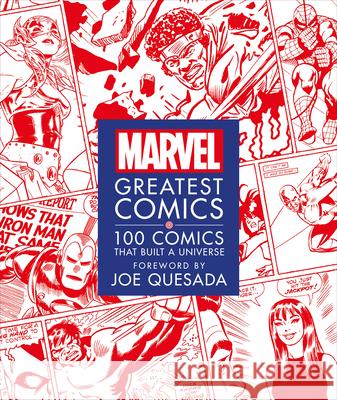 Marvel Greatest Comics: 100 Comics That Built a Universe DK 9781465497932 DK Publishing (Dorling Kindersley) - książka