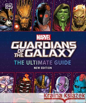 Marvel Guardians of the Galaxy the Ultimate Guide New Edition Nick Jones 9780744069518 DK Publishing (Dorling Kindersley) - książka